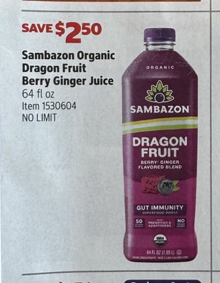 Savings Book panel for Sambazon Organic Dragon Fruit Berry Ginger Juice, 64 fl oz